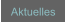 Aktuelles